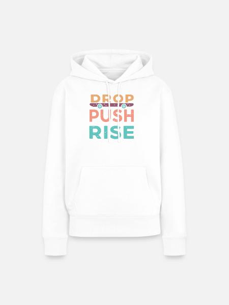 Drop Push Rise Skateboard - Frauen Premium Bio Hoodie - Weiß