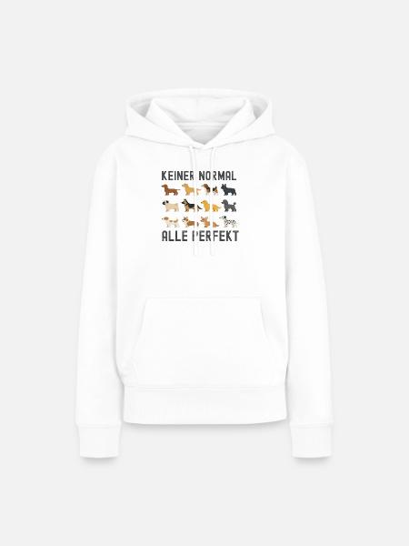 Keiner Normal Alle Perfekt - Frauen Premium Bio Hoodie - Weiß