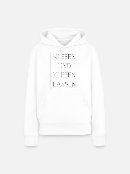 Kleben und Kleben lassen - Frauen Premium Bio Hoodie - Weiß