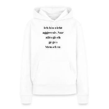 Sarcasme pas agressif - Sweat à capuche Premium bio Femme - blanc - Devant - Julia (174cm)