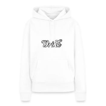 Drink - Frauen Premium Bio Hoodie - Weiß - Vorne - Julia (174cm)