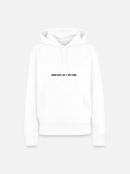 Train every day every hour - Frauen Premium Bio Hoodie - Weiß