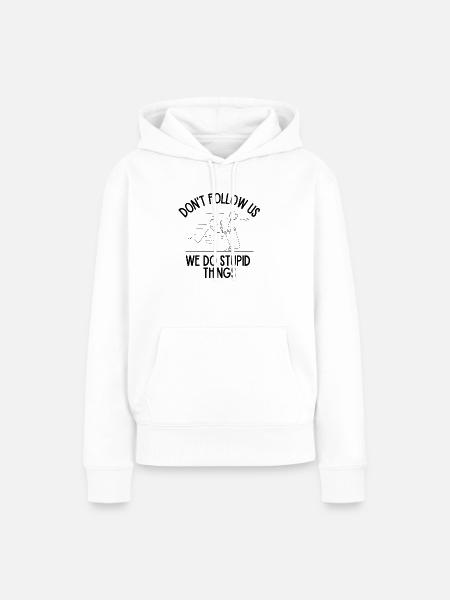 Folgen Sie uns nicht - Frauen Premium Bio Hoodie - Weiß