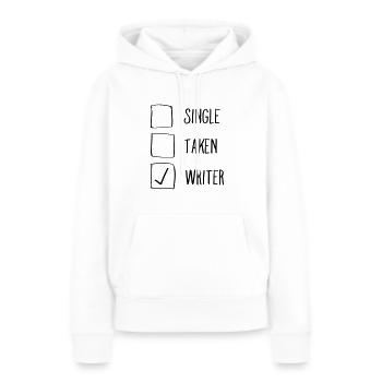 Single, Taken, Writer - Frauen Premium Bio Hoodie - Weiß - Vorne - Julia (174cm)