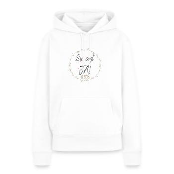 Sie sagt JA! - Frauen Premium Bio Hoodie - Weiß - Vorne - Julia (174cm)