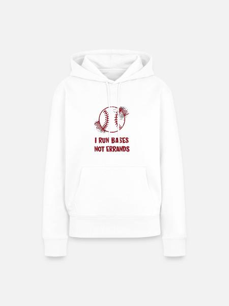 I Run Bases Not Errands Baseball - Frauen Premium Bio Hoodie - Weiß