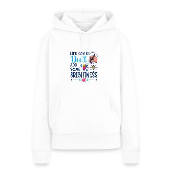 Diamond Painting Artist Life Can Be Dull Diamond - Women’s Premium Organic Hoodie - white - Front - Julia (174cm)