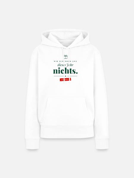 Wir schenken uns nichts Ragebait Weihnachten Paar - Frauen Premium Bio Hoodie - Weiß