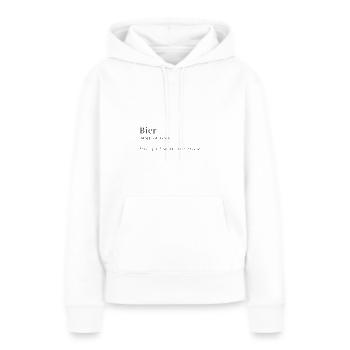 Bier - Lustiger Bier Spruch - Frauen Premium Bio Hoodie - Weiß - Vorne - Julia (174cm)