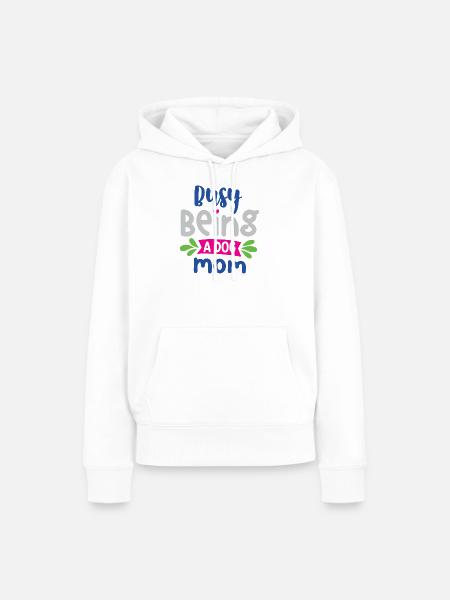 Beschäftigt, eine Hundemama zu sein - Frauen Premium Bio Hoodie - Weiß