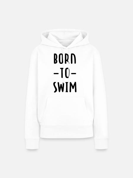 Geboren zum Schwimmen - Frauen Premium Bio Hoodie - Weiß