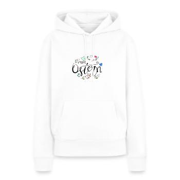 Frohe Ostern - Frauen Premium Bio Hoodie - Weiß - Vorne - Julia (174cm)