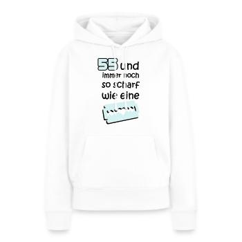 55 fünfundfünzigster Geburtstag: und immer noch so - Frauen Premium Bio Hoodie - Weiß - Vorne - Julia (174cm)
