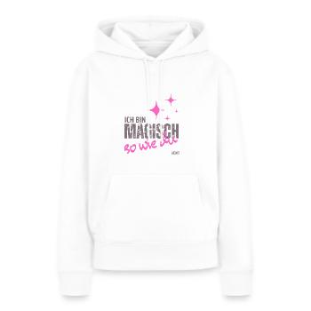 Ich bin Magisch, so wie du - Frauen Premium Bio Hoodie - Weiß - Vorne - Julia (174cm)