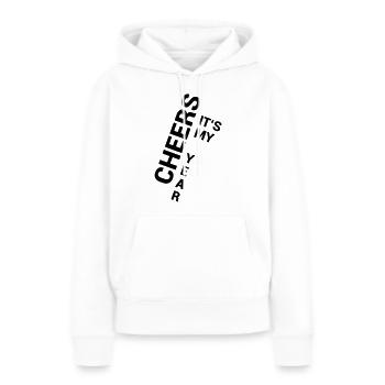 Cheers It's My Year - Frauen Premium Bio Hoodie - Weiß - Vorne - Julia (174cm)