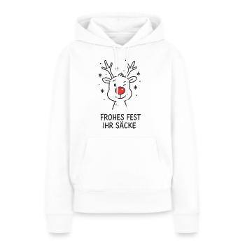 Frohes Fest ihr Säcke Rentier Rudolph - Frauen Premium Bio Hoodie - Weiß - Vorne - Julia (174cm)