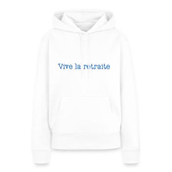 RETRAITE. RETRAITE. RETRAITEE. RETRAITE - Sweat à capuche Premium bio Femme - blanc - Devant - Julia (174cm)