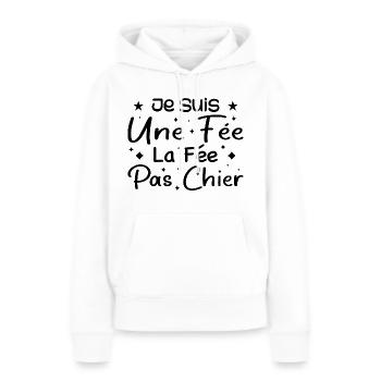 Je Suis Une Fée La Fée Pas Chier - Sweat à capuche Premium bio Femme - blanc - Devant - Julia (174cm)