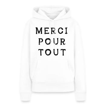 merci pour tout - Sweat à capuche Premium bio Femme - blanc - Devant - Julia (174cm)
