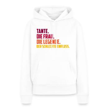 Tante Legende schlechter Einfluss Geschenk - Frauen Premium Bio Hoodie - Weiß - Vorne - Julia (174cm)