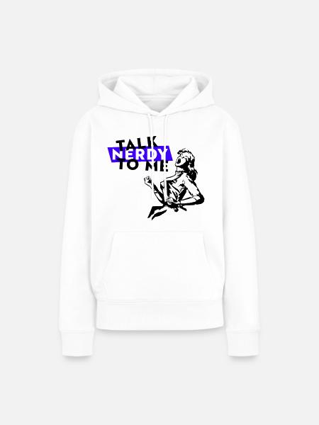 Talk Nerdy To Me - Frauen Premium Bio Hoodie - Weiß