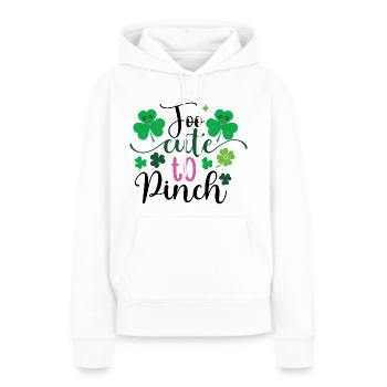 Too Cute To Pinch - St. Patrick's Day - Women’s Premium Organic Hoodie - white - Front - Julia (174cm)