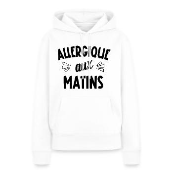 allergique aux matins - Sweat à capuche Premium bio Femme - blanc - Devant - Julia (174cm)