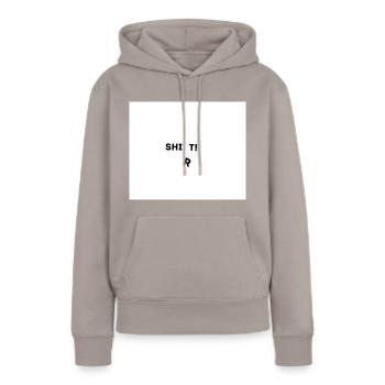 Shit - Frauen Premium Bio Hoodie - Taupe - Vorne - Julia (174cm)