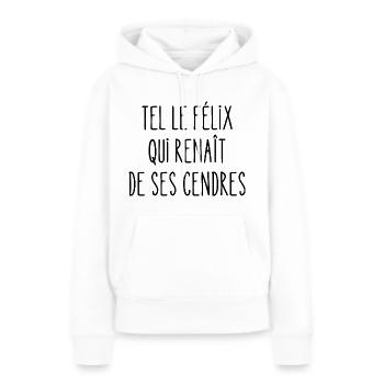 tel le félix qui renaît des ses cendres - Sweat à capuche Premium bio Femme - blanc - Devant - Julia (174cm)
