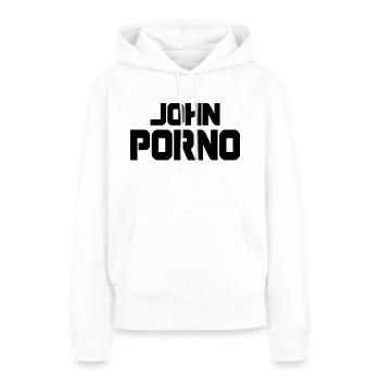John Porno - Frauen Premium Bio Hoodie - Weiß - Vorne - Julia (174cm)