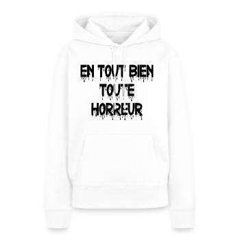en tout bien toute horreur - Sweat à capuche Premium bio Femme - blanc - Devant - Julia (174cm)