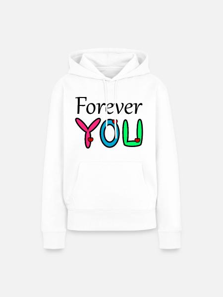 Forever You - Frauen Premium Bio Hoodie - Weiß