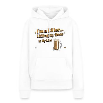Ich bin ein Lifter... Mein Bier an meine Lippen heben - Frauen Premium Bio Hoodie - Weiß - Vorne - Julia (174cm)