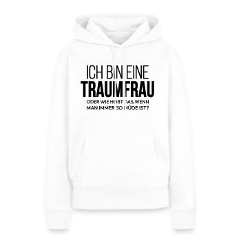Ich bin eine Traumfrau - Frauen Premium Bio Hoodie - Weiß - Vorne - Julia (174cm)