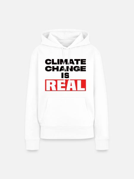 Climate Change Is Real - Frauen Premium Bio Hoodie - Weiß