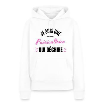 JE SUIS UNE PUERICULTRICE QUI DECHIRE - Sweat à capuche Premium bio Femme - blanc - Devant - Julia (174cm)