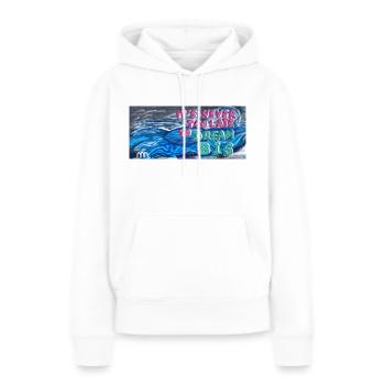 Never too late to DreamBig - Women’s Premium Organic Hoodie - white - Front - Julia (174cm)