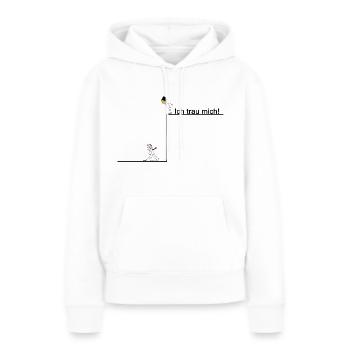 Ich traue mich - Frauen Premium Bio Hoodie - Weiß - Vorne - Julia (174cm)