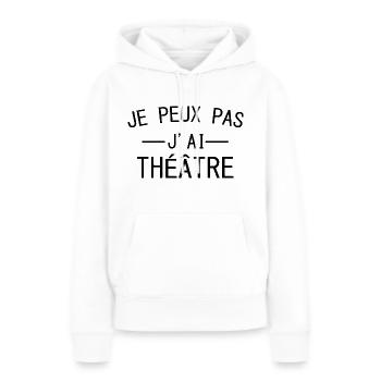 Ich kann kein Theater haben - Frauen Premium Bio Hoodie - Weiß - Vorne - Julia (174cm)