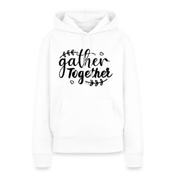 Gather Together - Frauen Premium Bio Hoodie - Weiß - Vorne - Julia (174cm)