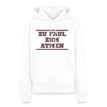 Trop paresseux pour respirer - Sweat à capuche Premium bio Femme - blanc - Devant - Julia (174cm)