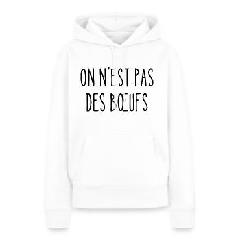 on n'est pas des bœufs - Sweat à capuche Premium bio Femme - blanc - Devant - Julia (174cm)
