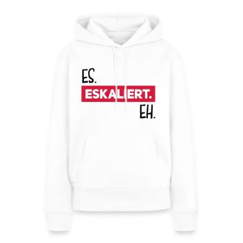 es eskaliert eh - Frauen Premium Bio Hoodie - Weiß - Vorne - Julia (174cm)