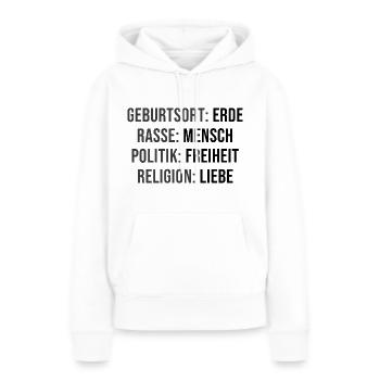 Geburtsort Erde, Rasse Mensch - Frauen Premium Bio Hoodie - Weiß - Vorne - Julia (174cm)