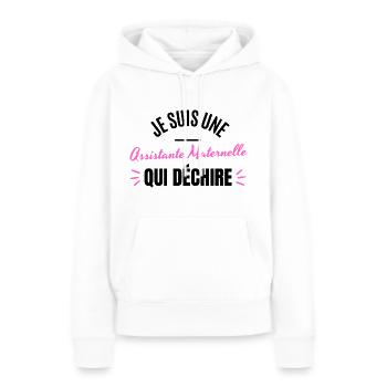 JE SUIS UNE ASSISTANTE MATERNELLE QUI DECHIRE - Sweat à capuche Premium bio Femme - blanc - Devant - Julia (174cm)