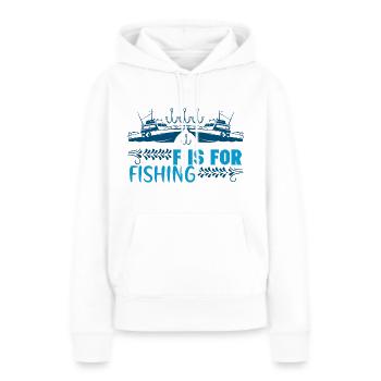 F is for Fishing - Frauen Premium Bio Hoodie - Weiß - Vorne - Julia (174cm)