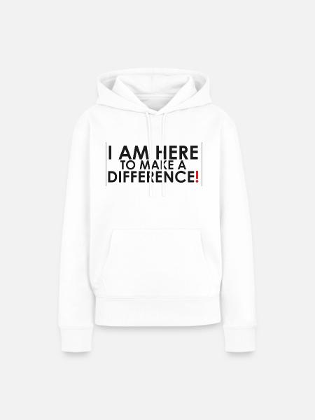 I AM HERE... - Frauen Premium Bio Hoodie - Weiß