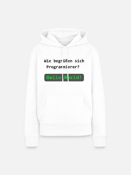 Hello, World! – Programmierer-Witz - Frauen Premium Bio Hoodie - Weiß