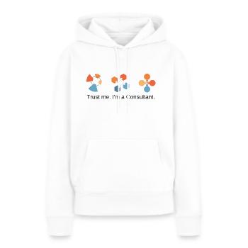 Trust me I'm a Consultant Berater Geschenkidee - Frauen Premium Bio Hoodie - Weiß - Vorne - Julia (174cm)
