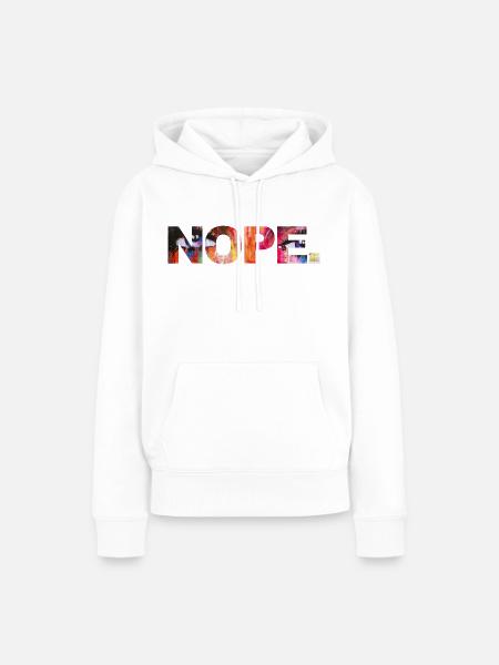 NOPE - sei kein ja-Sager! - Frauen Premium Bio Hoodie - Weiß